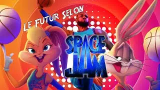 Le Futur Selon Space Jam : New Legacy (peu de spoils)