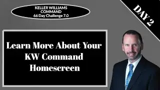 KW Command 66 Day Challenge 7.0 - Day 2 - Learning About the KW Command Home Screen