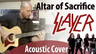 Altar of Sacrifice - Slayer (Instrumental on acoustic)