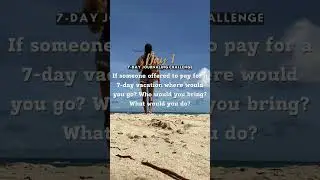 7 Day Journaling Challenge "Day 1"