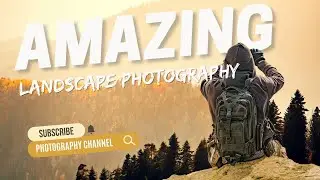 Amazing landscape photography 5 tips from the PRO