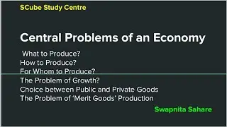 Central Problems of an Economy |Microeconomics | BECC 101 | @SCubeStudyCentre