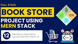Creating A Login Form & Calling A Login API in React JS | Book Store Project Using MERN Stack | #12