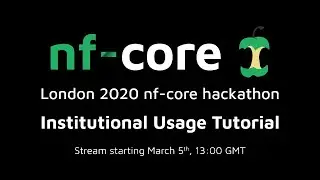 Institutional Usage Tutorial & First Pipeline Release: London 2020 nf-core hackathon