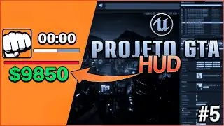 Projeto GTA #05 - Criando HUD (básico) - Tutorial UE4