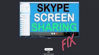 Skype Screen Sharing bug (glitch) fix in Windows 10