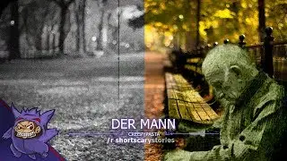 /r shortscarystories - Creepypasta Deutsch - Der Mann