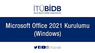 Microsoft Office 2021 Kurulumu (Windows)