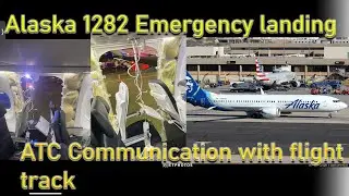 Alaska 1282 Emergency landing ATC audio Door blew off
