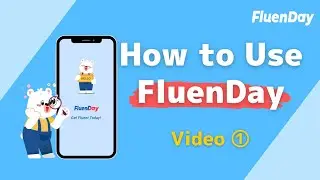 How to Use the FluenDay App | Language Learning - Video 1