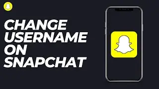 How to Change Username of your Snapchat (2023)