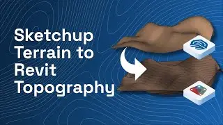 ⛰ Sketchup Terrain to Revit Topography | Sketchup to Revit