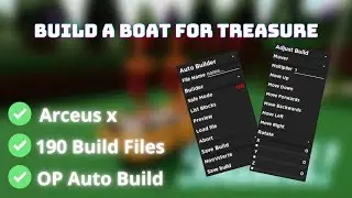 Build A Boat OP Auto Builder Script │ Copy / Paste Builds │ 190+ Builds │(Work on Arceus X)