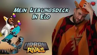 Urban Rivals - Mein Lieblingsdeck in Elo {EFC}