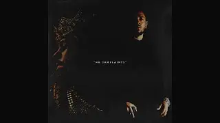 No Complaints ft. Kendrick Lamar, J. Cole