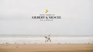 Gilbert and Niescee | Pre-wedding Film
