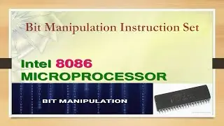 DIGITAL ELECTRONICS  8086 MICROPROCESSOR   BIT MANIPULATION  INSTRUCTION SET