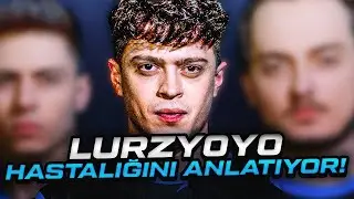 LURZY0Y0 HASTALIĞINI ANLATIYOR