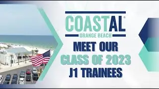CoastAL Orange Beach: The Inspiring Journey of J1 Visa Trainees