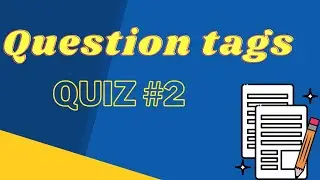Question Tags Quiz | Can you crack this basic quiz? |