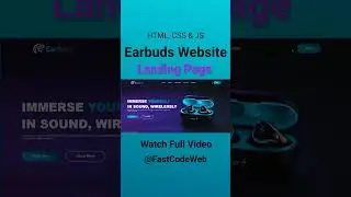 How to Create Earbuds Website Using HTML & CSS | Fast Code