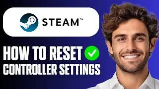 How To Reset Controller Settings On Steam (Beginner Tutorial 2026)