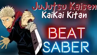 Jujutsu Kaisen - OP 1, Kaikai Kitan (Beat Saber)