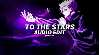 to the stars - the prophec [edit audio]