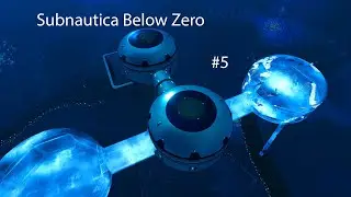 Начал строить базу ➤Subnautica Below Zero #5