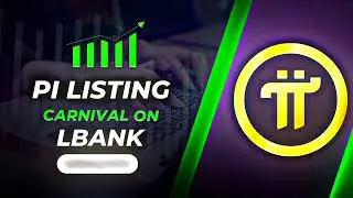 Pi Network ($PI) Listing carnival on LBank Exchange!! 