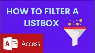 How to Filter a Listbox in Microsoft Access: [Full Tutorial for Beginners 2022]