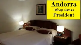 Andorra🇦🇩 /Обзор Отеля President /Горнолыжный Курорт