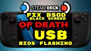 Fix BSOD Black Screen of Death via USB Crisis Mode BIOS Flashing for Steam Deck OLED Steam Deck LCD