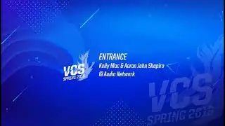 Entrance - Kelly Mac & Aaron John Shapiro (VCS Spring 2019 Trailer Song)