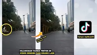 Cara Menghilangkan Tanda Tiktok di Video Kita Sendiri | Hilangkan Watermark Tiktok
