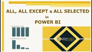 Advanced DAX | All, AllExcept, AllSelected | % Calculation | power BI