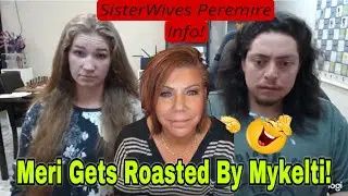 SisterWives New Season Date! Mykelti Poke Fun At Meri Brown On Live!