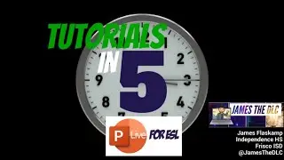 Tutorials In 5: PowerPoint Live for ESL