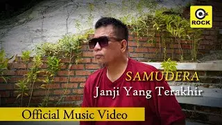 Janji Yang Terakhir - Samudera [Official MV]