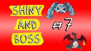 Etaaaa - Shinys e Boss da semana #7(CORREEEEEEEEE)