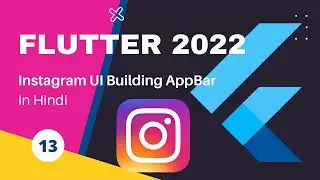 Flutter for beginners in Hindi | 2022 | #13 Instagram App UI | Building AppBar