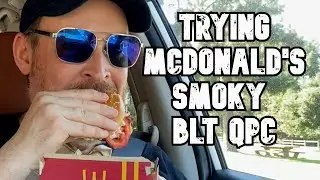 SHOULD MCDONALD'S SMOKY BLT QPC STAY? | Food Review