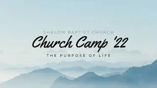 Shalom Church Camp 2022 Lesson 3