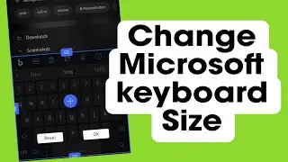 How To Change Microsoft SwiftKey Al ( GPT ) Keyboard Size