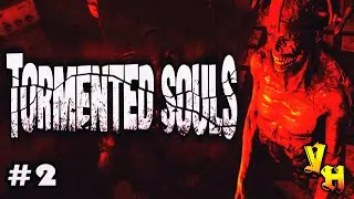 TORMENTED SOULS ИЗМУЧЕННЫЕ ДУШИ Прохождение На Русском #2