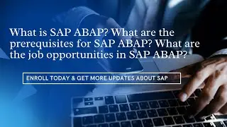 What is SAP ABAP? What are the prerequisites for SAP ABAP? What are the job opportunities in ABAP?