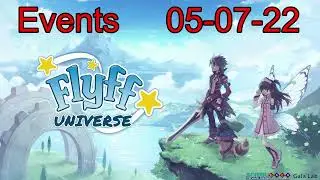 FlyFF Universe - Events 05-07-22