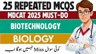 MDCAT Biology 2025 | Biotechnology | 25 Important & Repeated MCQs