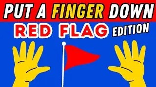 Put A Finger Down If Red Flag Edition 🚩 | Put A Finger Down If Quiz TikTok 