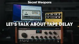 Plugins, Pedals, or the REAL Thing?? Comparing tape delay expressions | Secret Weapons